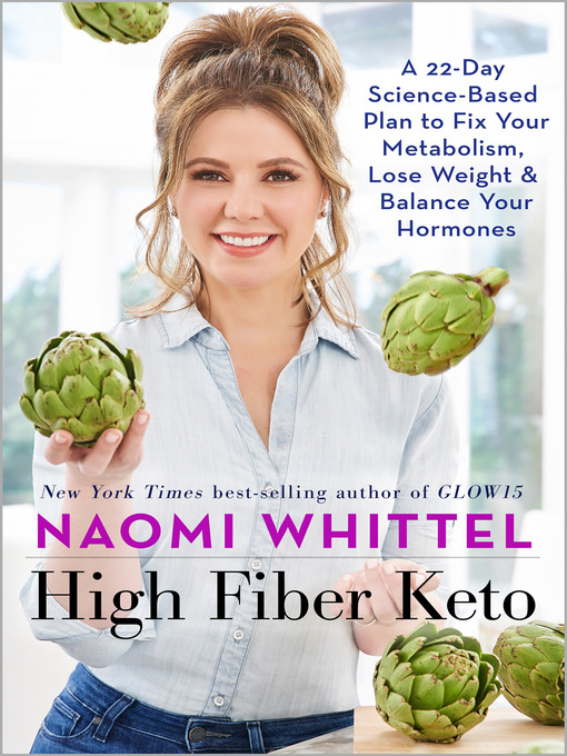 Title details for High Fiber Keto by Naomi Whittel - Available